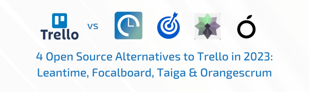 4 Best Open-Source Trello Alternatives: Pricing, Features, Results